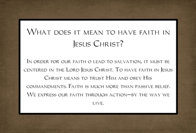 What does it mean to have faith in Jesus Christ sm