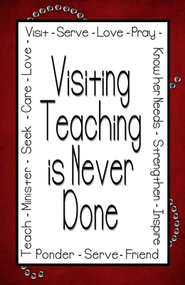 visiting teaching is never done 4 x 6 sm
