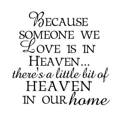 Because someone we Love is in Heaven… quote – The Idea Door