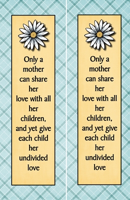 Mother's Day Bookmarks 4 x6 print only a mother sm