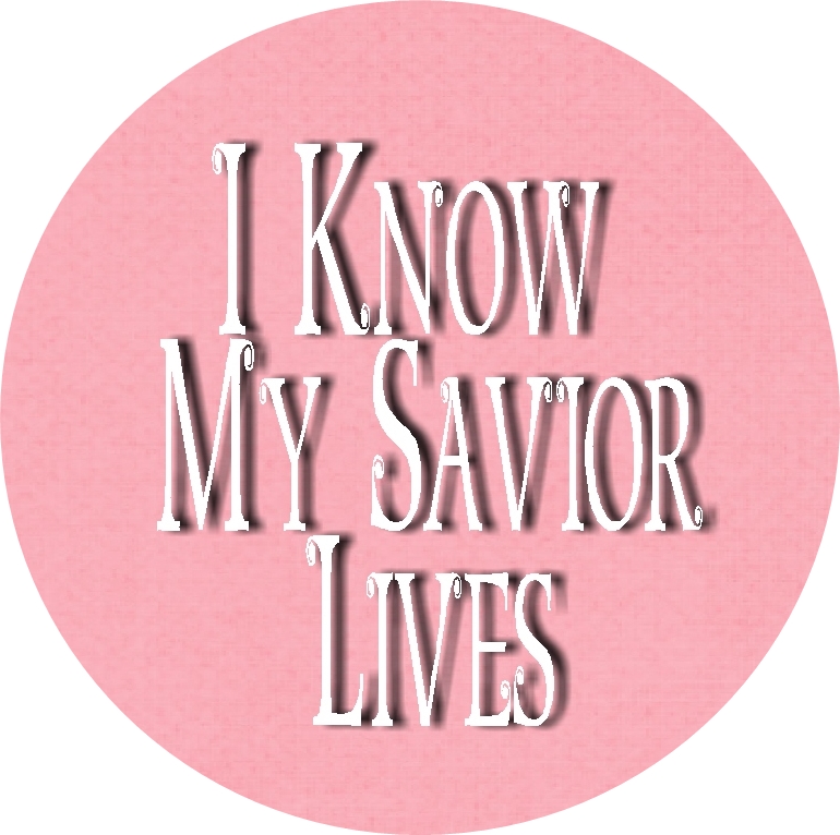 I Know My Savior Lives Bottle cap insets pink 1 RD